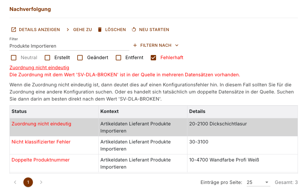 Nachverfolgung, auf die Importaufgabe gefiltert, mit der Meldung der markierten fehlerhaften Zeile über der Liste
